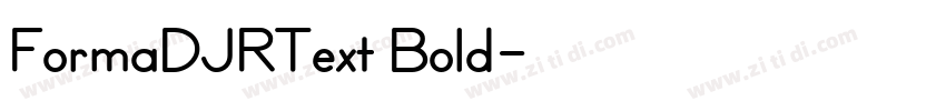 FormaDJRText Bold字体转换 FormaDJRText Bold字体转换